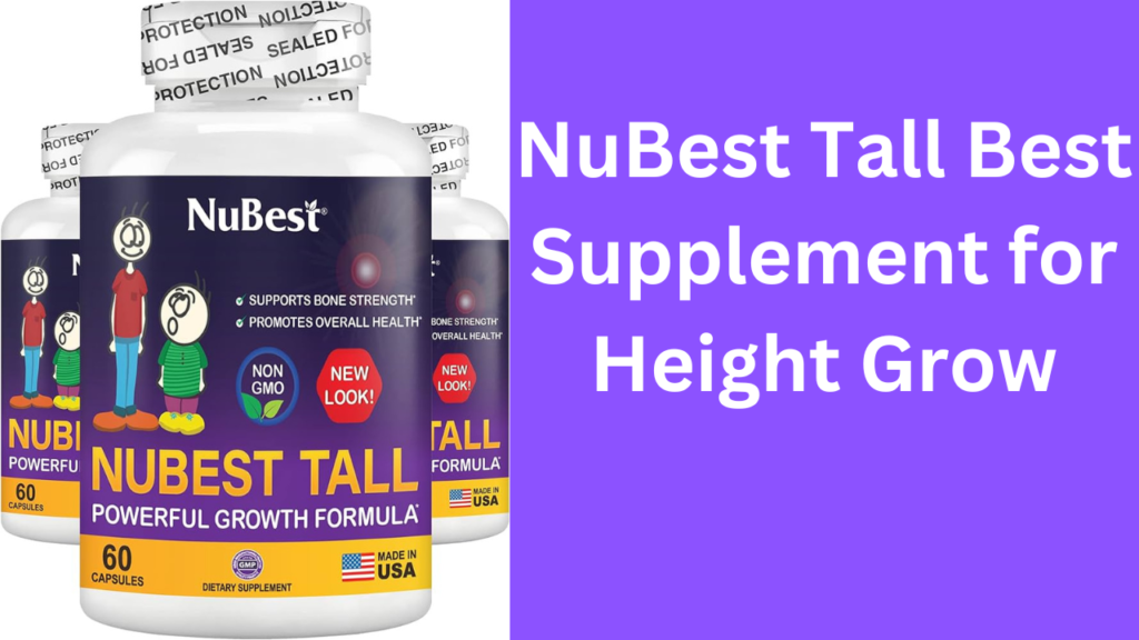 NuBest Tall Supplement for Height Grow